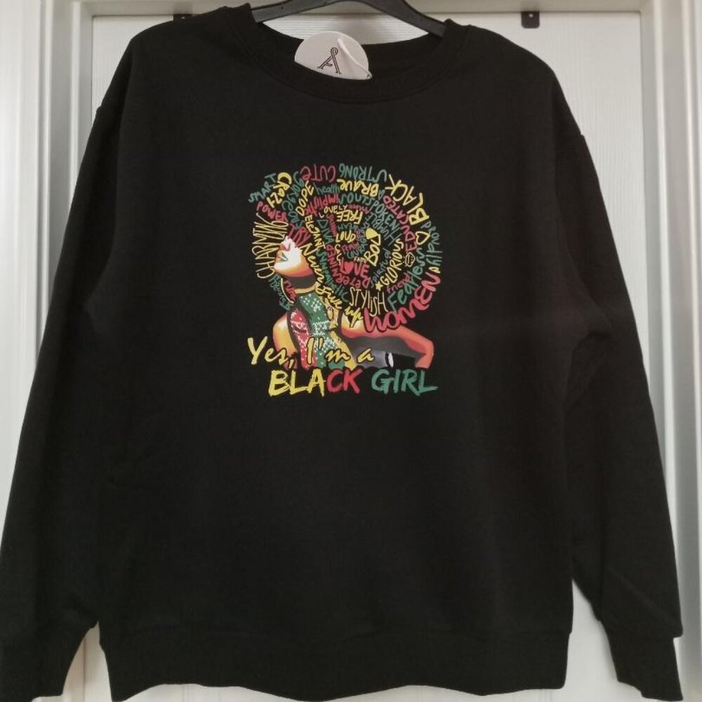 Afro Affirmations Yes I'm A Black Girl Graphic Print Sweatshirt Small